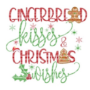 Gingerbread Kisses and Christmas Wishes SVG Files for Silhouette Studio and Cameo Cricut Design Space Iron on Decal Printable Heat Transfer