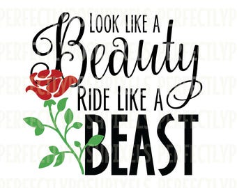 Look Like a Beauty Ride Like a Beast SVG File Silhouette Cameo Scrapbooking Template Stencil Iron On Decal Printable Clipart Heat Transfer