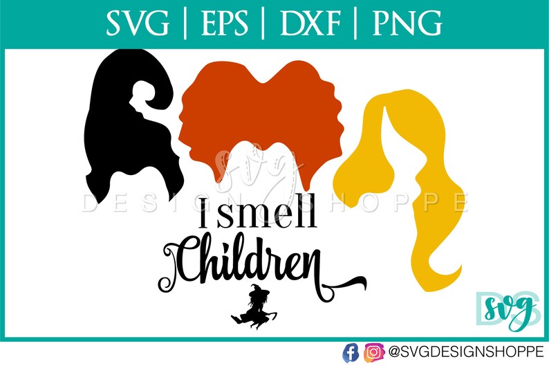 Download I Smell Children Sanderson Sister Svg Files I Put A Spell On You Halloween Svg File Hocus Pocus Silhouette Circuit Dxf Commercial Use Clip Art Art Collectibles Alechcemisieszyc Pl