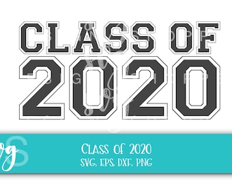 Class of 2020 SVG Printable Clipart Graduation Cut File Scrapbooking Template Stencil Highschool Senior Silhouette Cricut Design Space