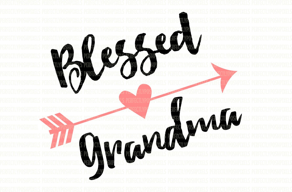 Download Blessed Grandma Heart Arrow SVG Clip Art Cut Files ...