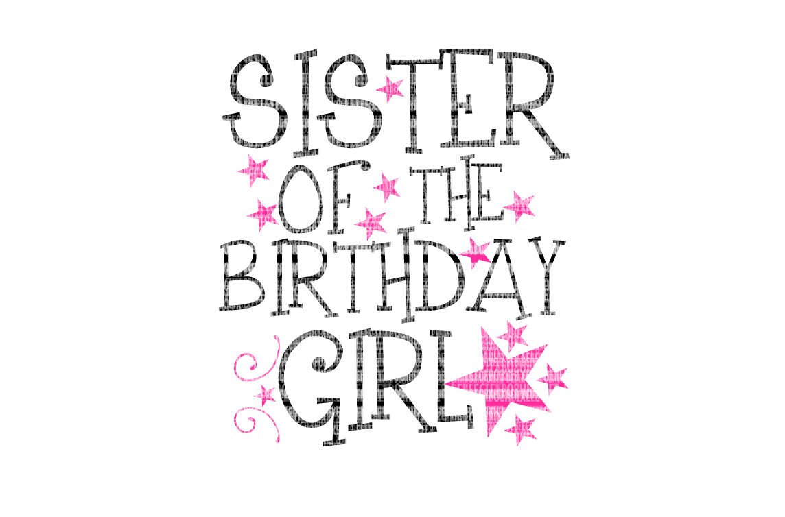 Download Birthday Svg Sister SVG Girl svg star svg SVG DXF Eps svg ...