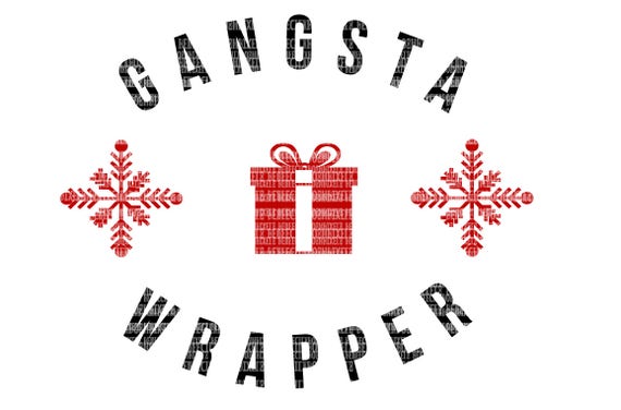 Download Christmas Svg Christmas Svg Gangsta Wrapper Svg Cut Files Etsy