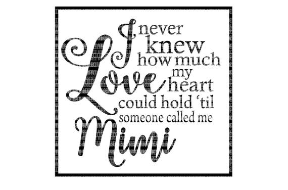 Download Mimi Svg I Never Know Knew How Much Love Cricut Designs Etsy