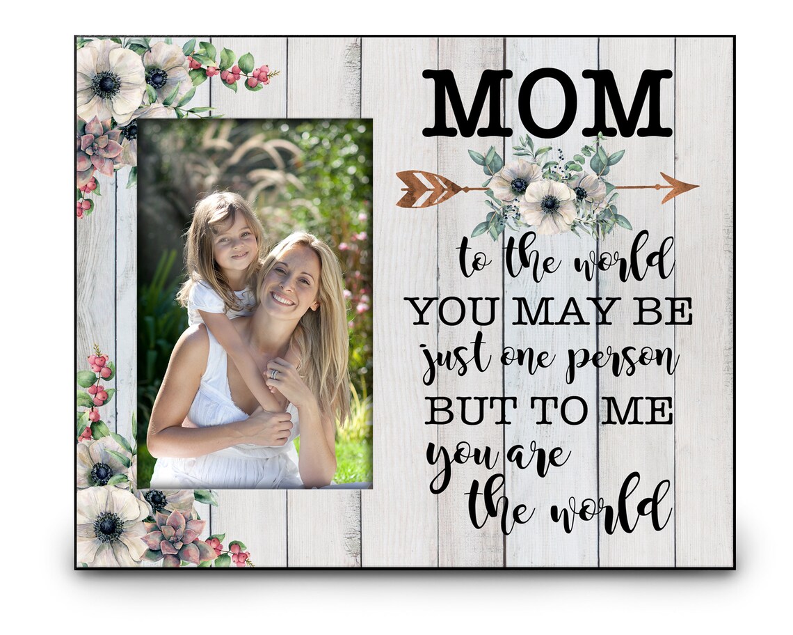 Personalized Mom Picture Frame Mom You Are the World Mothers Etsy