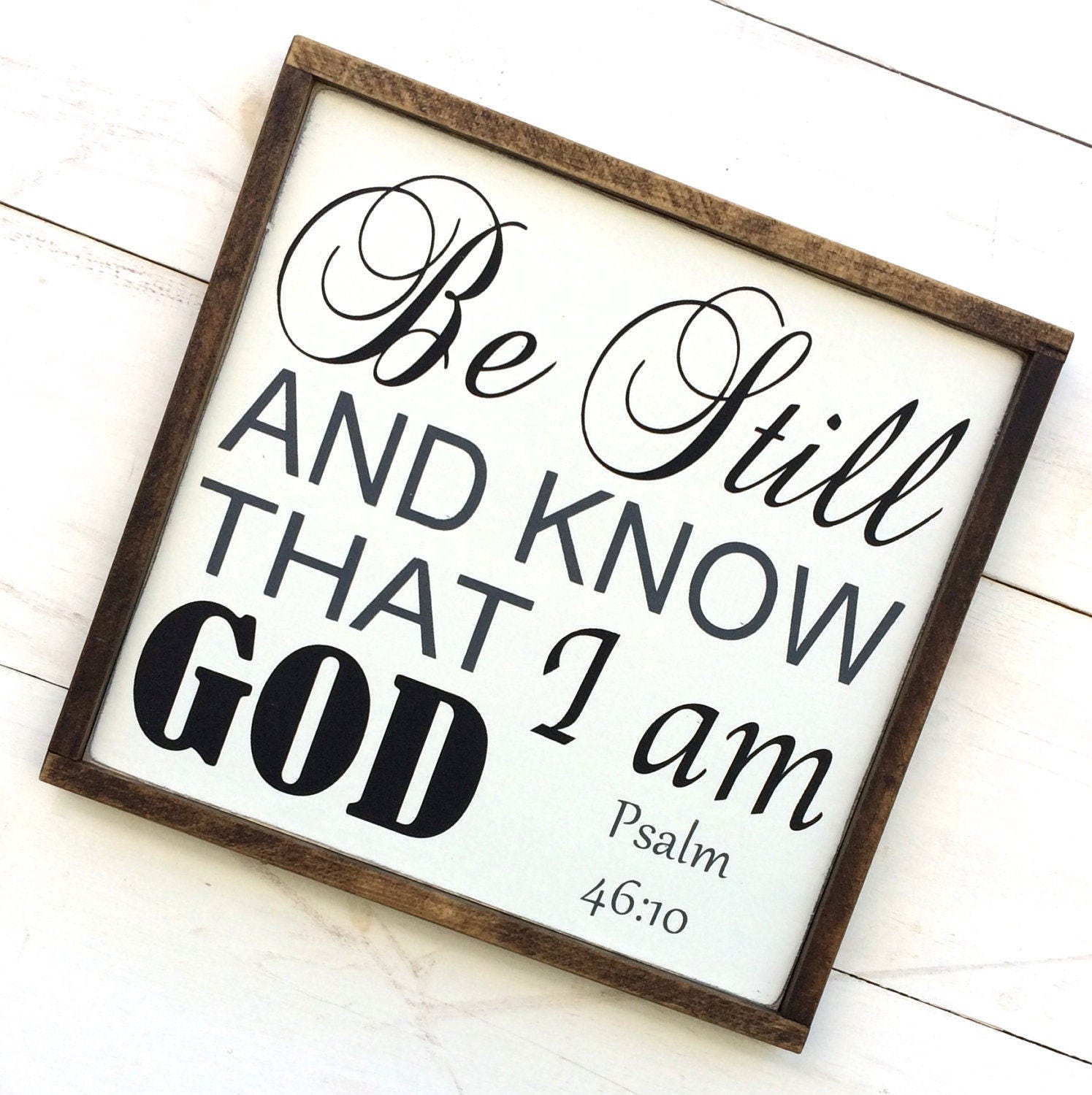 Farmhouse Style Framed Wood Sign Be Still and Know That I am | Etsy