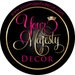 Melissa at Your Majesty Decor
