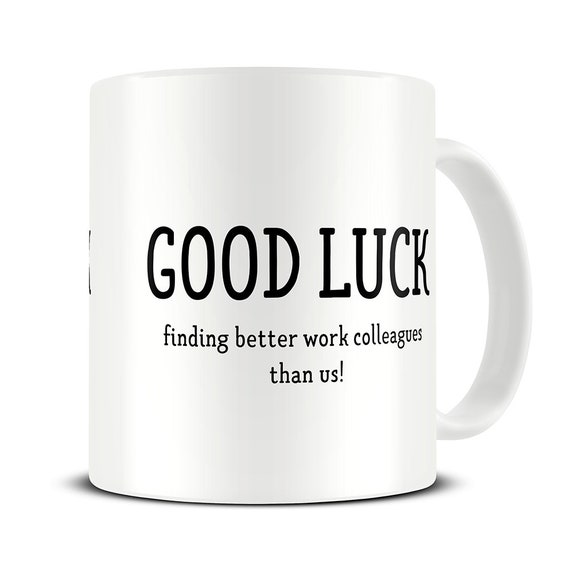 Funny Leaving Gifts Good Luck Finding Better Work Colleagues - Etsy Funny Leaving Gifts Good Luck Finding Better Work Colleagues - Etsy
