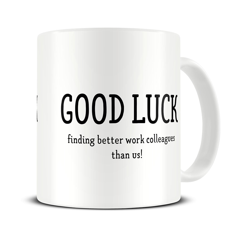 Funny Leaving Gifts Good Luck Finding Better Work Colleagues Etsy UK