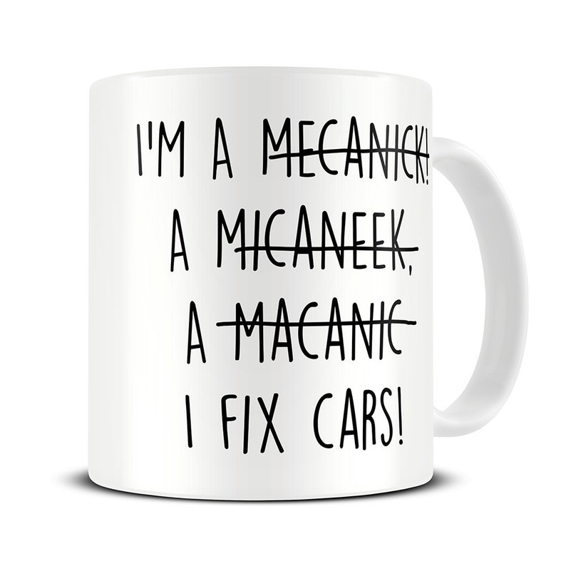 Mechanic Gifts Mechanic Mug Funny Mechanic Spelling Gift Etsy