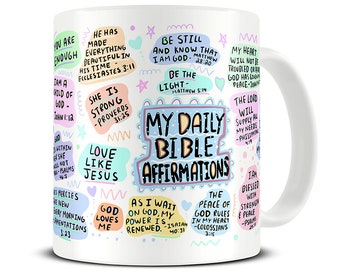 My Daily Bible Affirmations Coffee Mug - Bible Verse Mug - Bible Quotes - Christian Gifts - Religious Mug - Scripture Mug - MG939