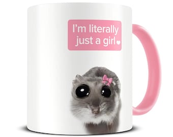 Sad Hamster Mug - I'm Literally Just a Girl Mug - Funny Viral Meme Mug - Mug Sister Gift - MG1000