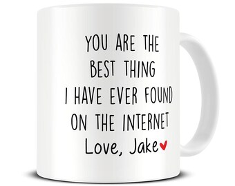 Funny Valentines Gift for Girlfriend Boyfriend - You are the Best Thing Found Internet Mug - Personalised Valentines Gifts Present - MG1016
