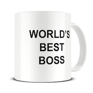 May include: White ceramic mug with the text "WORLD'S BEST BOSS" in bold black letters. The mug has a curved handle and a glossy finish, suitable for hot or cold beverages.