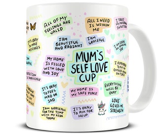 Mum's Self Love Mug - Mum Birthday Gift - Mother's Day Gift - Affirmations Mug - Wellbeing Mug - Gift for New Mum - Mum Mug - MG946