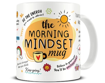 The Morning Mindset Mug - Daily Affirmation - Positivity Gift - Wellbeing - Self Love - Self Care - Mindfulness Law Of Attraction - MG947