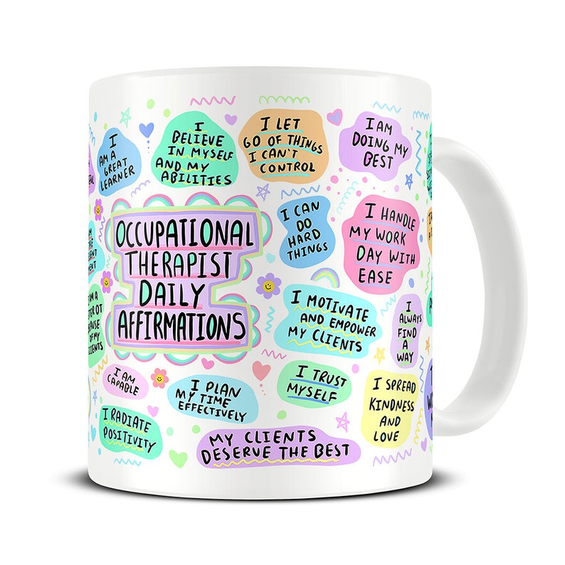 Occupational Therapy Gifts Affirmations Coffee Mug OT Gift Occupational Therapy Student Gifts MG967 image 1