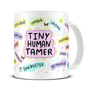 Tiny Human Tamer Mug Childminder Gift New Parent Gift Childminder Mug Nursery Teacher Gift Childcare Mug Gift Babysitter MG941 image 1