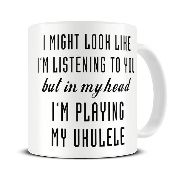 Ukulele Gifts - Ukulele Mug - In My Head I'm Playing My Ukulele Coffee Mug - MG507