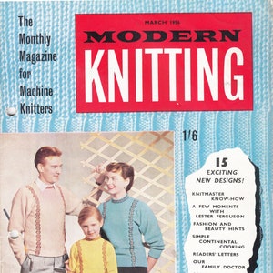 May include: A vintage magazine cover for "Modern Knitting" from March 1956. The cover shows a family wearing knitted sweaters. The magazine's title is in white on a red background. The background is light blue with a knitted pattern.