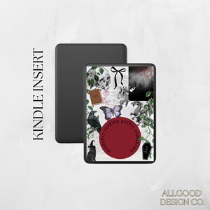 May include: Black Kindle Insert case with a collage design featuring a skull, raven, butterfly, and dragon. The case has the text "probably reading gothic romance" on a red circle. The words "Kindle Insert" are printed vertically.