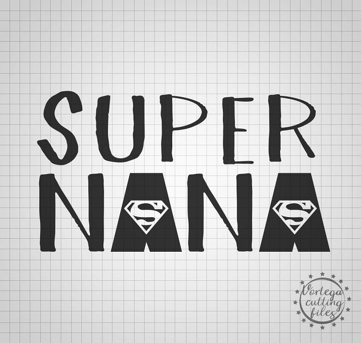 Download Super Nana Svg Files Funny Nana Shirt Svg Design Nana Cut File | Etsy