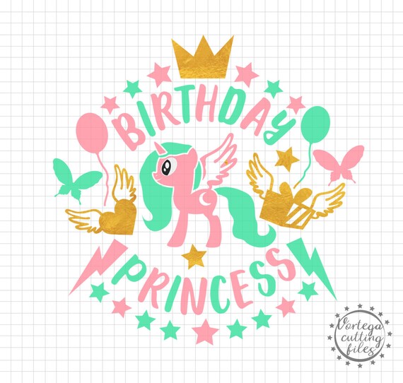 Birthday Princess Svg Birthday Girl Svg Birthday Party Svg Etsy