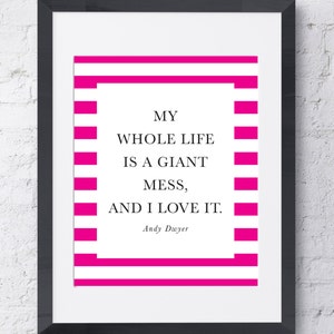Andy Dwyer Quote - Downloadable Wall Art - Printable 8x10 - Pink - Parks & Recreation