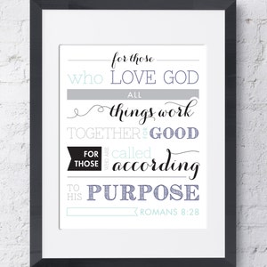 Bible Verse Wall Art - Printable - Romans 8:28 - Purpose - Blue Purple - 8x10