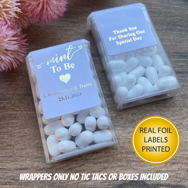 Mint To Be Wedding Favours Tic Tac Mint Real Gold or Silver Foil Printed WRAPPERS ONLY