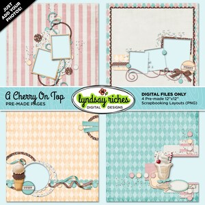 Può includere: Quattro layout digitali per scrapbooking con il tema della ciliegina sulla torta. I layout sono di 12 pollici per 12 pollici e includono una varietà di colori e motivi, tra cui rosa, blu, marrone e bianco. I layout includono anche una varietà di immagini, tra cui ciliegie, gelato e codette.