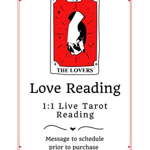 May include: A tarot card reading service with a red and white illustration of the Lovers card, a tarot card with the number VI. The text reads "Love Reading 1:1 Live Tarot Reading" and "Message to schedule prior to purchase".