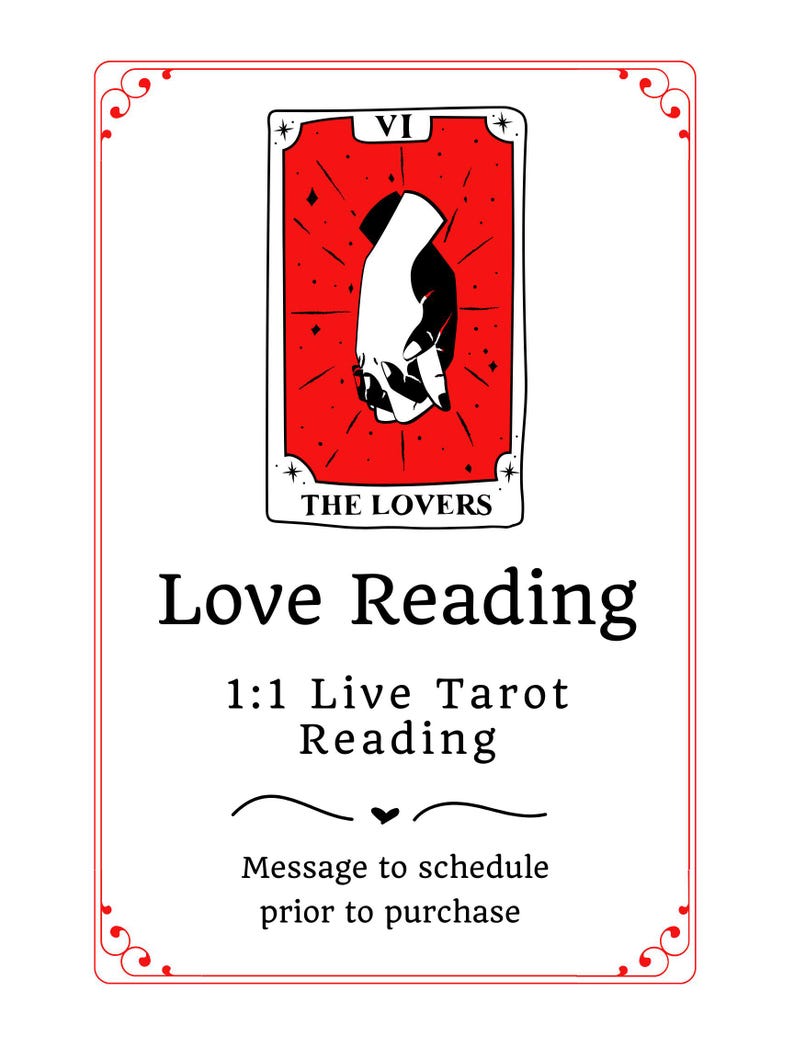 May include: A tarot card reading service with a red and white illustration of the Lovers card, a tarot card with the number VI. The text reads "Love Reading 1:1 Live Tarot Reading" and "Message to schedule prior to purchase".