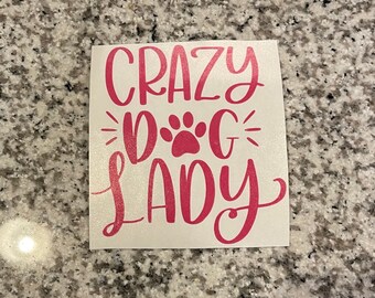 Crazy Dog Lady decal