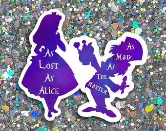 Adesivo "Perso come Alice, Pazzo come il Cappellaio Matto" / Adesivo "Alice nel Paese delle Meraviglie" / Adesivo "Alice" / Adesivo "Paese delle Meraviglie" / Adesivo "Cappellaio Matto"