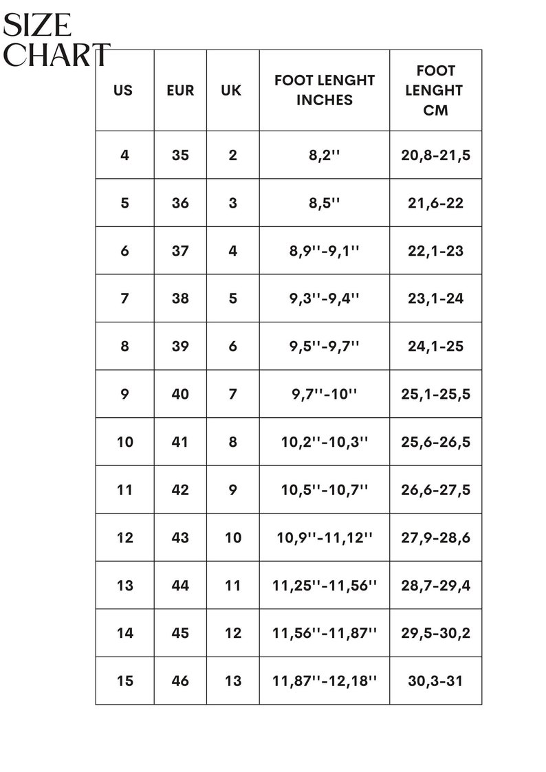May include: Size chart for shoes in US, European, and UK sizes. The chart shows the corresponding foot length in inches and centimeters for each size.