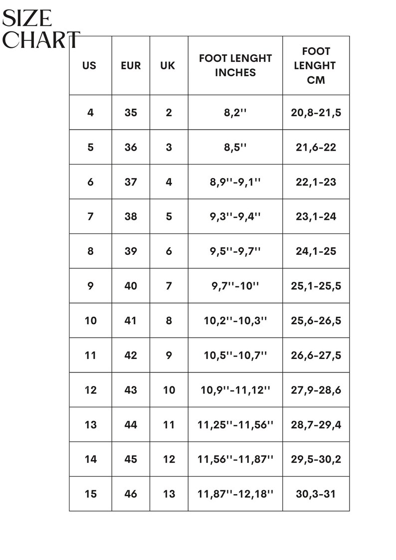 May include: Size chart for shoes in US, European, and UK sizes. The chart shows the corresponding foot length in inches and centimeters for each size.