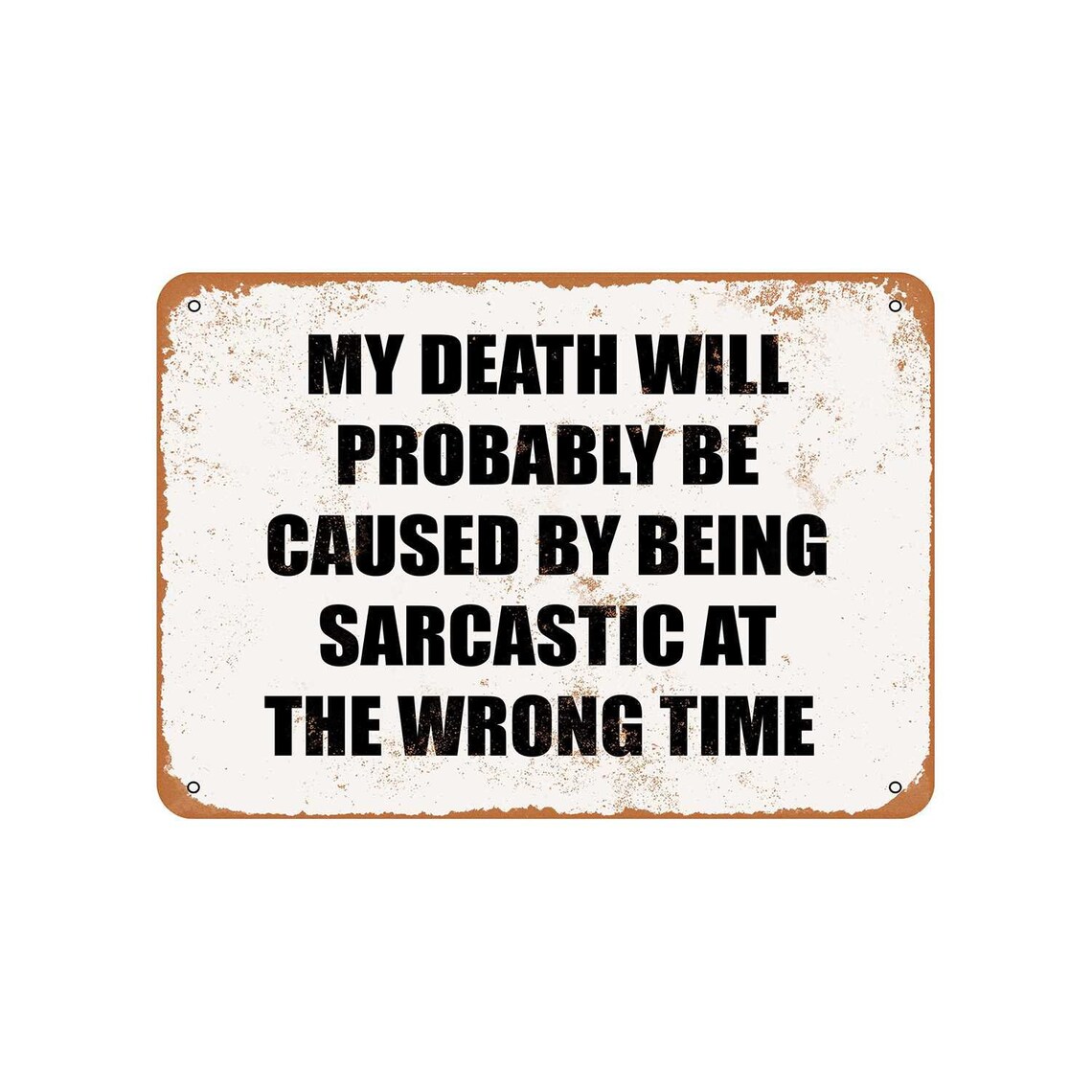 My Death Will Probably Be Caused by Being Sarcastic at the Etsy