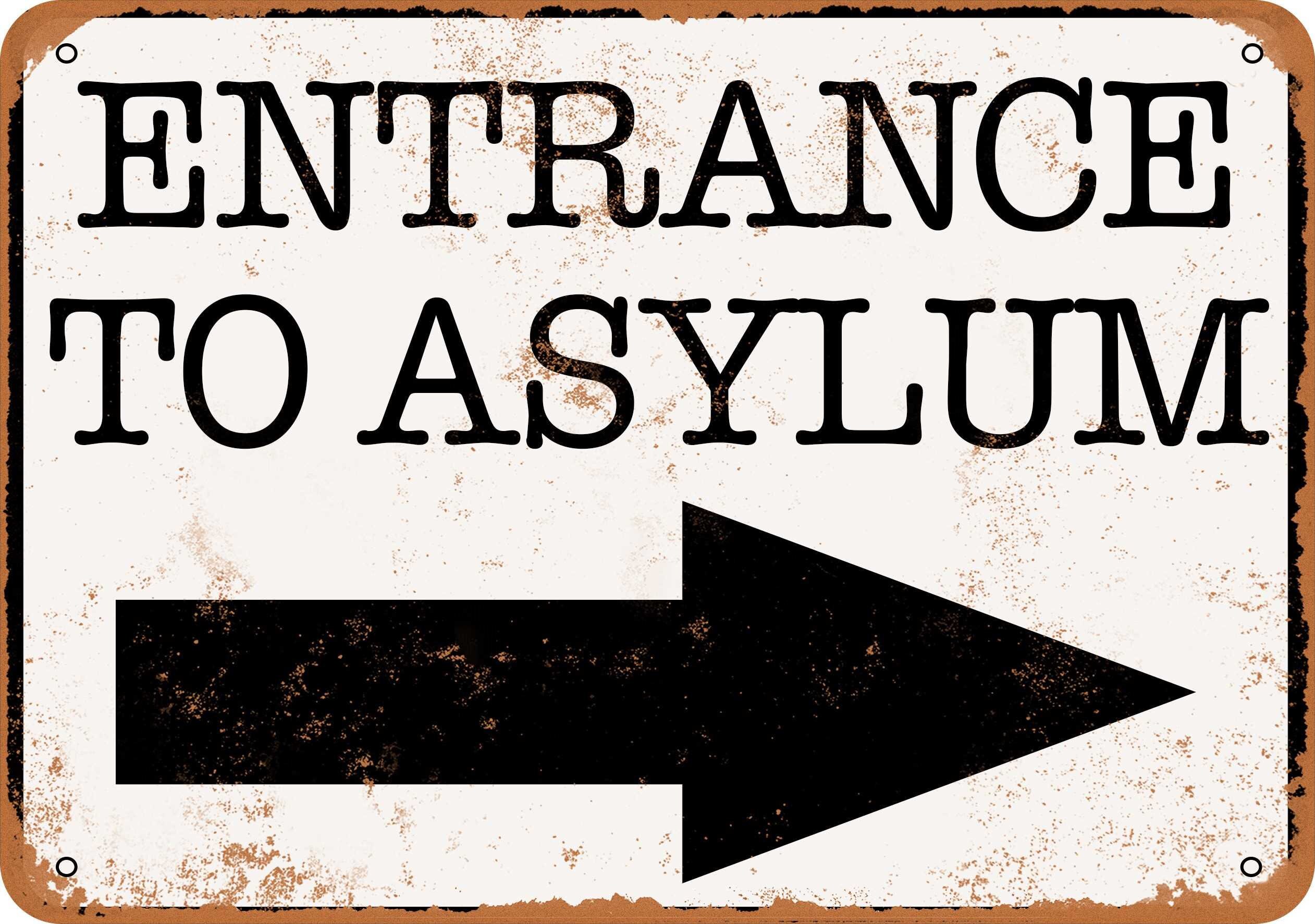 Entrance To Asylum Vintage Look Metal Sign Etsy