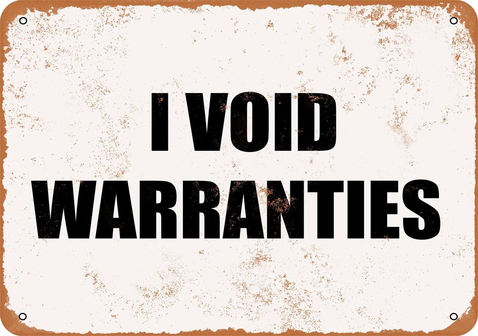 I Void Warranties Vintage Look Metal Sign Etsy