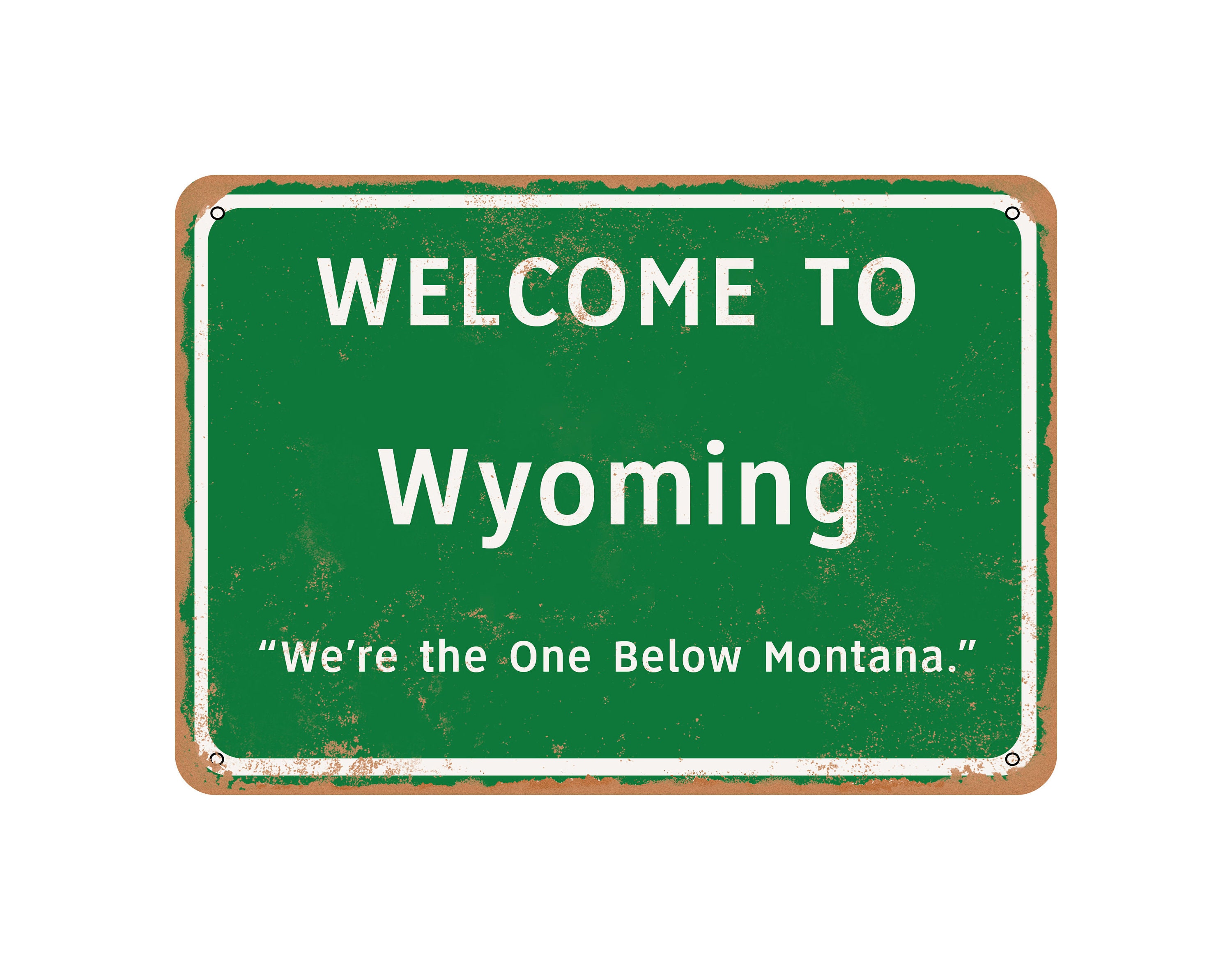 to Wyoming Vintage Look Funny Metal Sign Etsy
