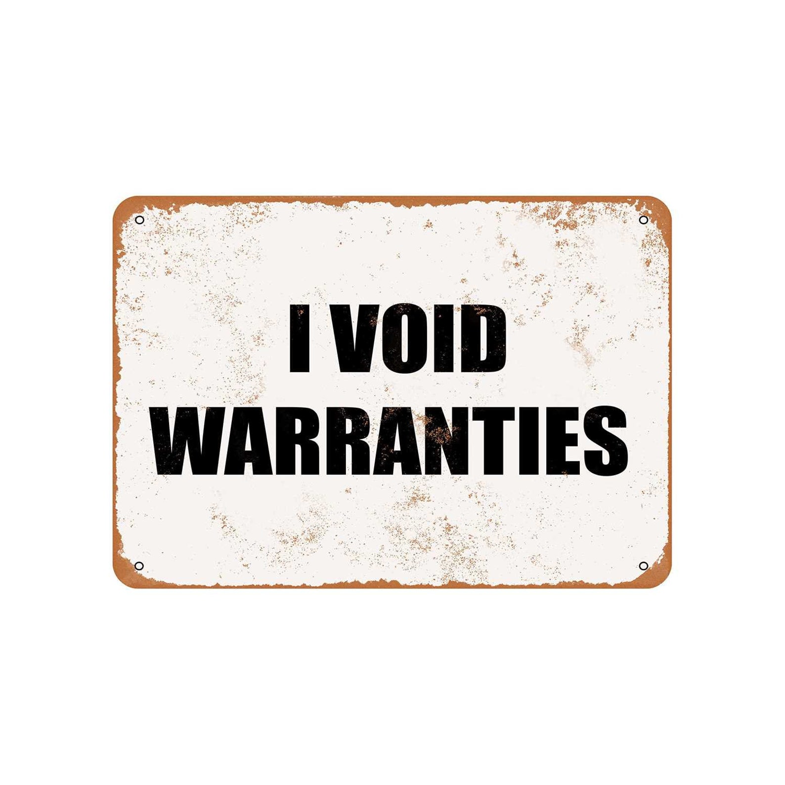 I Void Warranties Vintage Look Metal Sign Etsy