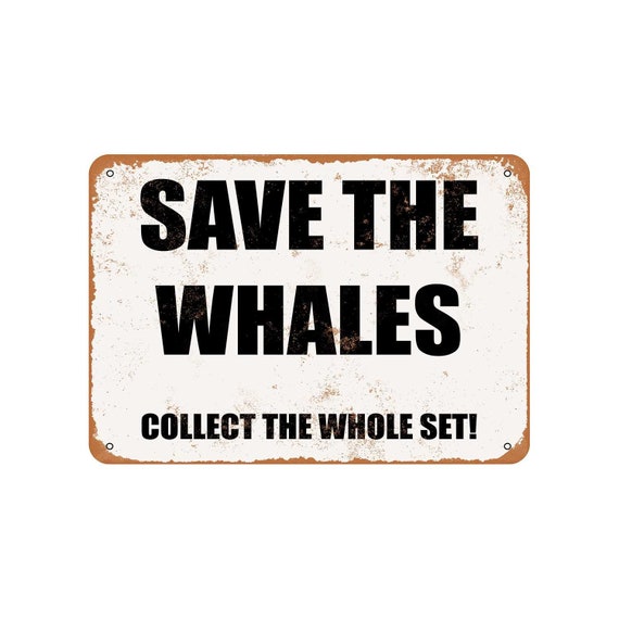 Save The Whales Sign