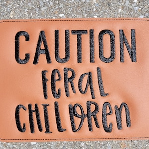 Embroidered Faux Leather Marine Vinyl Stroller Wagon Patch Caution Feral Children
