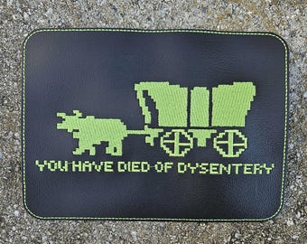 Embroidered Faux Leather Marine Vinyl Stroller Wagon Patch Oregon Trail You Have Died of Dysentery