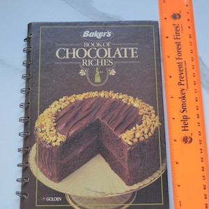 1980s &quot;Baker&#39;s Book of Chocolate Riches&quot; - Vintage Chocolate Cookbook - Retro Baking Recipes - Classic Chocolate Desserts Guide