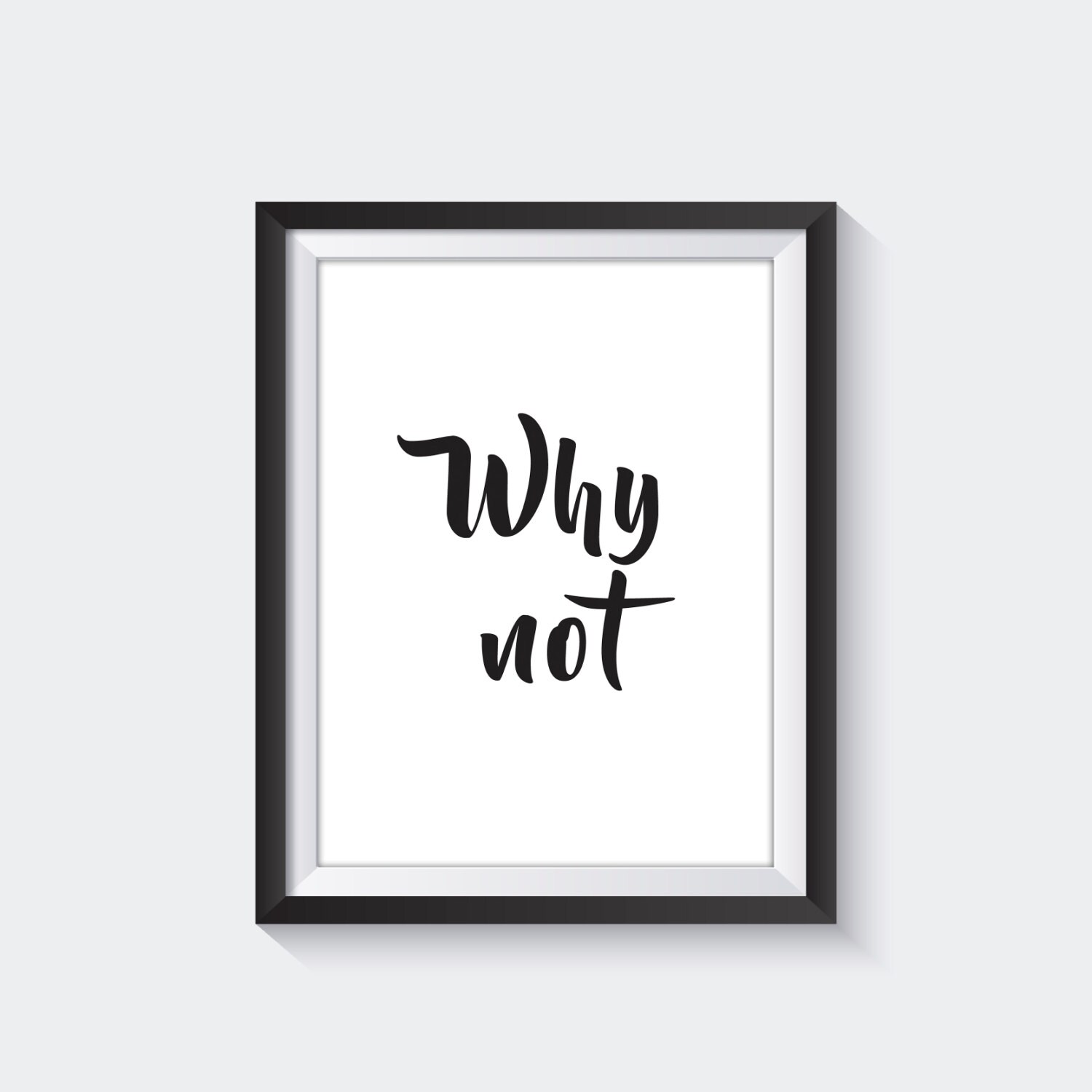 Why not quote poster quote print quote wall art printable Etsy