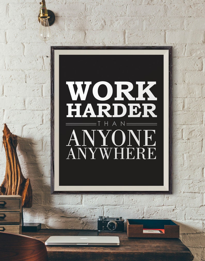 work hard quote poster quote print quote wall art etsy