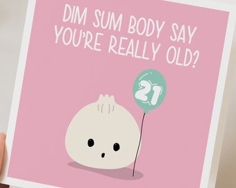 Dim Sum Birthday Card, 21st Birthday Card, Dim Sumbody Say It's Your Birthday Card, Punny Birthday Card, Card for Him, Recycled Card