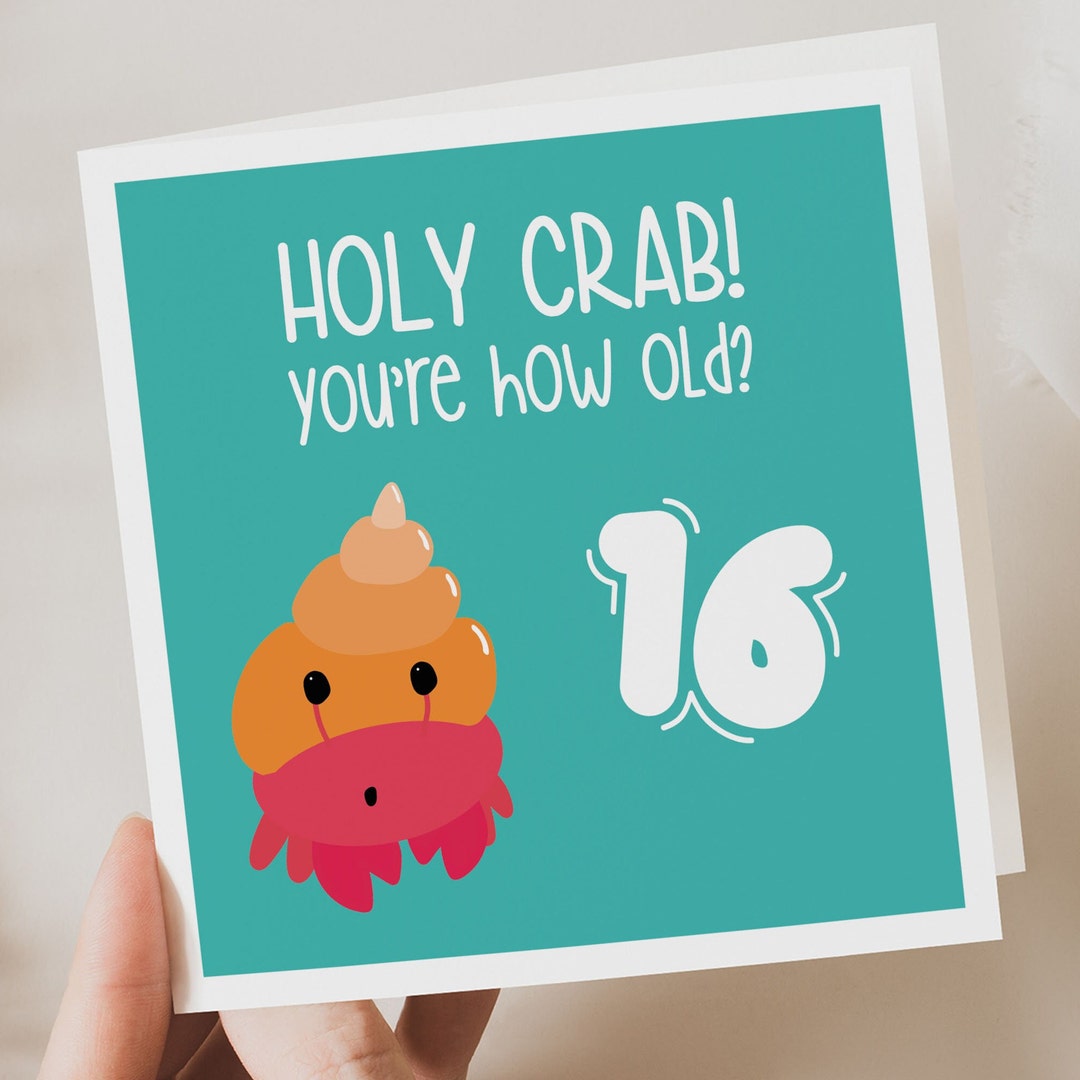 Holy Crab 16th Birthday Card Punny Birthday Card Birthday Card For holy-crab-16th-birthday-card-punny-birthday-card-birthday-card-for